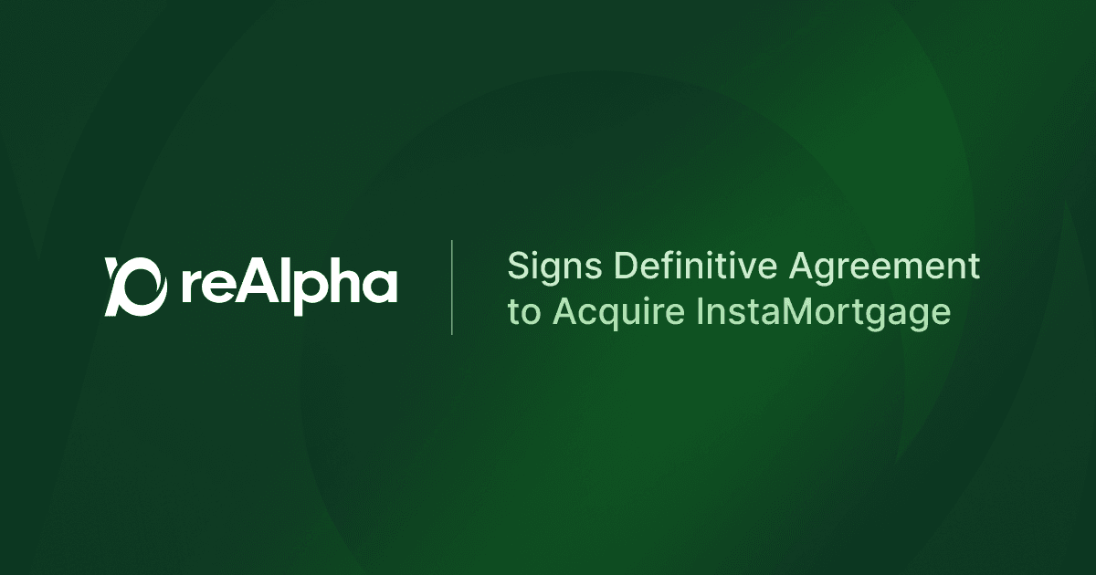 reAlpha | InstaMortgage Acquisition Agreement | 2025 Update | reAlpha ...